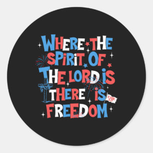 Where The Spirit Of The Lord Is Freedom 2 Cor.317 Classic Round Sticker