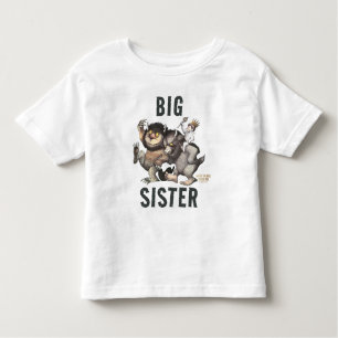 Where the Wild Things Are   Big Sister Toddler T-Shirt