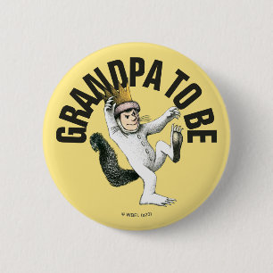Where the Wild Things Are Grandpa To Be 6 Cm Round Badge