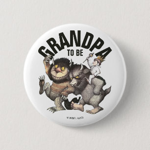 Where the Wild Things Are   Grandpa To Be 6 Cm Round Badge