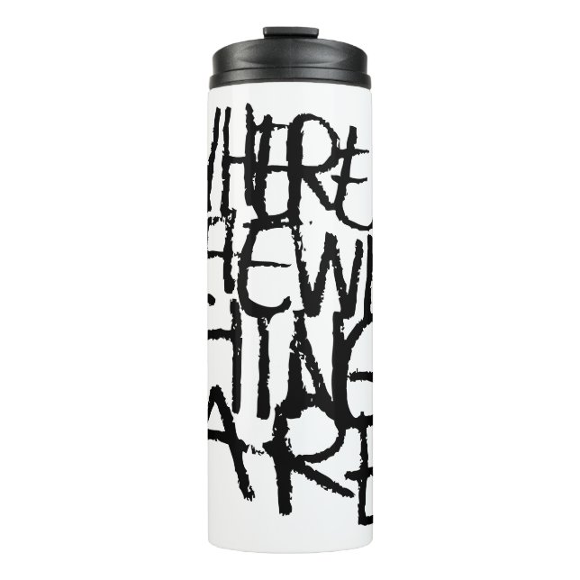 Where the Wild Things Are | Handwritten Thermal Tumbler (Front)