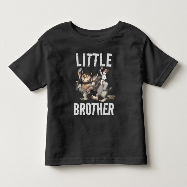 Where the Wild Things Are | Little Brother Toddler T-Shirt (Front)