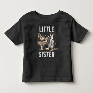 Where the Wild Things Are   Little Sister Toddler T-Shirt