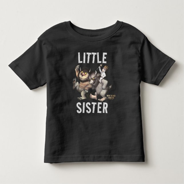 Where the Wild Things Are | Little Sister Toddler T-Shirt (Front)