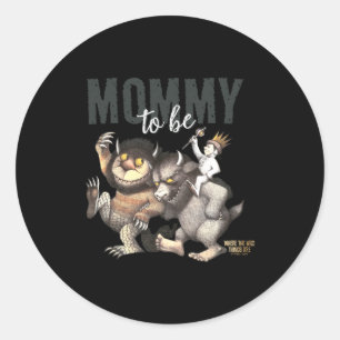 Where The Wild Things Are Mommy To Be  Classic Round Sticker