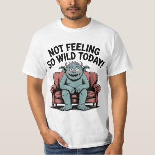 Where the Wild Things Are… On Prozac T-Shirt