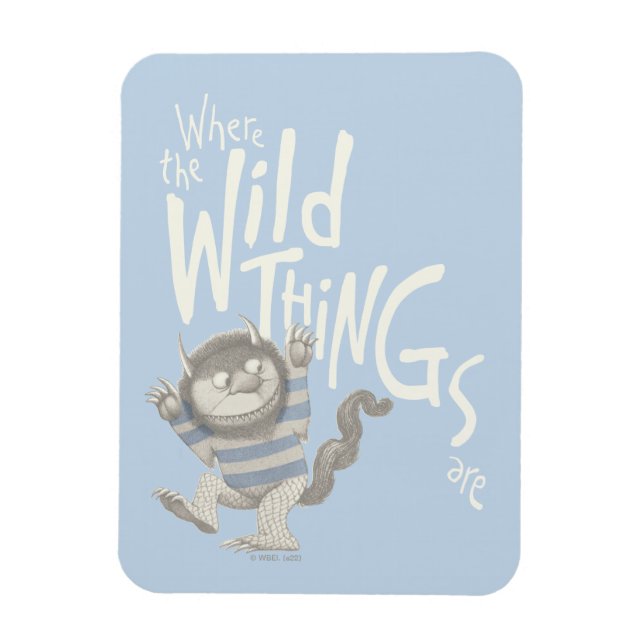 Where the Wild Things Are Quote - Blue Magnet (Vertical)