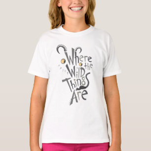 Where the Wild Things Are Quote Graphic T-Shirt