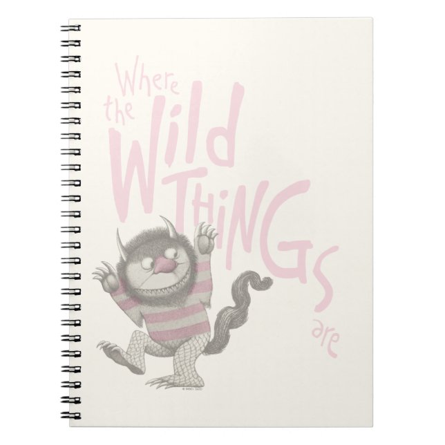 Where the Wild Things Are Quote - Pink Notebook (Front)