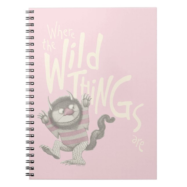 Where the Wild Things Are Quote - Pink Notebook (Front)