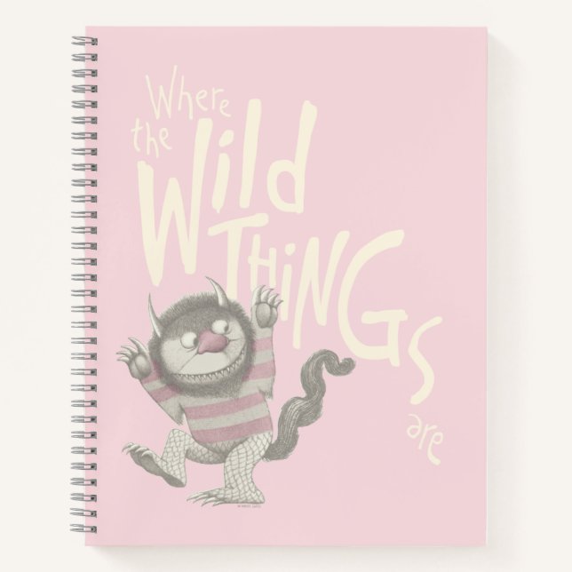 Where the Wild Things Are Quote - Pink Notebook (Front)