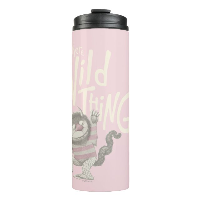 Where the Wild Things Are Quote - Pink Thermal Tumbler (Front)