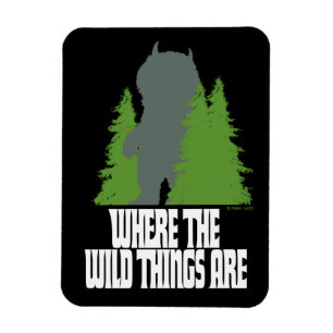 Where the Wild Things Are   Wild Thing & Trees Magnet