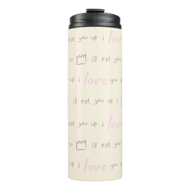 Where the Wild Things Quote Pattern Thermal Tumbler (Front)