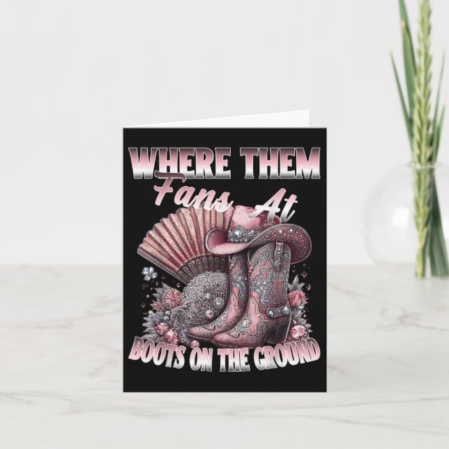 Where Them Fans At Boots On Da Ground Cowgirl Line Card (Front)