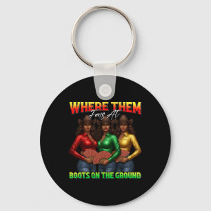 Where Them Fans At Boots On The Ground Black Cowgi Key Ring