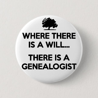 "Where There Is A Will..." Button