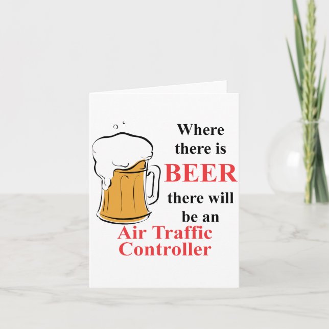 Where there is Beer - Air Traffic Controller Card (Front)