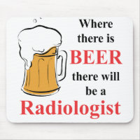 Where there is Beer - Radiologist