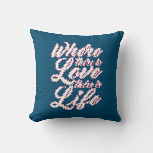 Where There is Love Valentine's Day | Throw Pillow (Front)