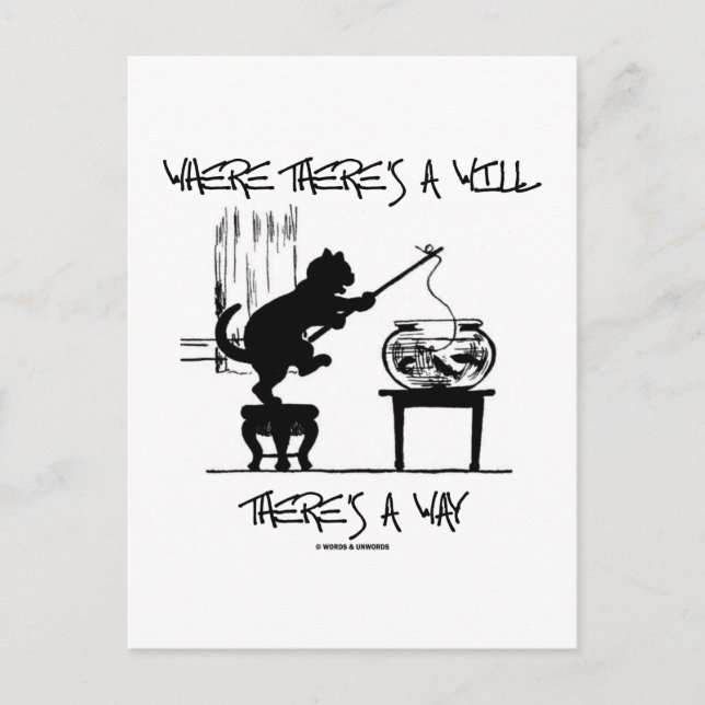 Where There's A Will There's A Way (Cat Attitude) Postcard (Front)