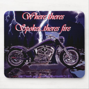 Where there's SPOKES there's FIRE! Mouse Pad