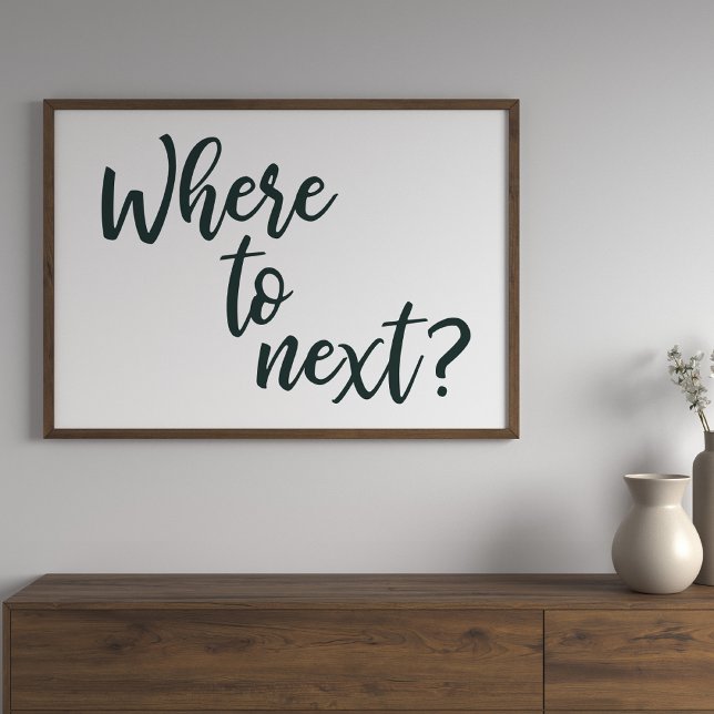 Where To Next |  Minimalist Travel Typography Art Poster (Creator Uploaded)