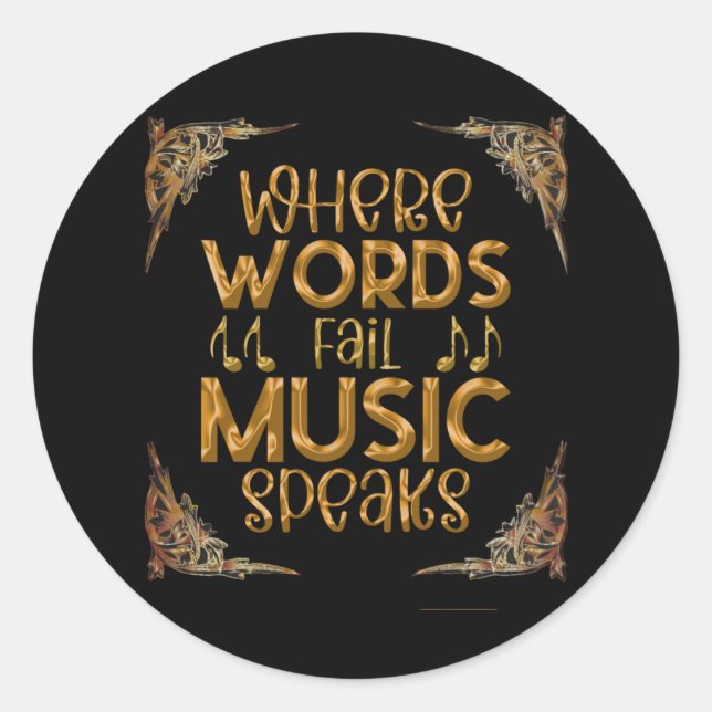 WHERE WORDS Fail Music Speaks Classic Round Sticker (Front)