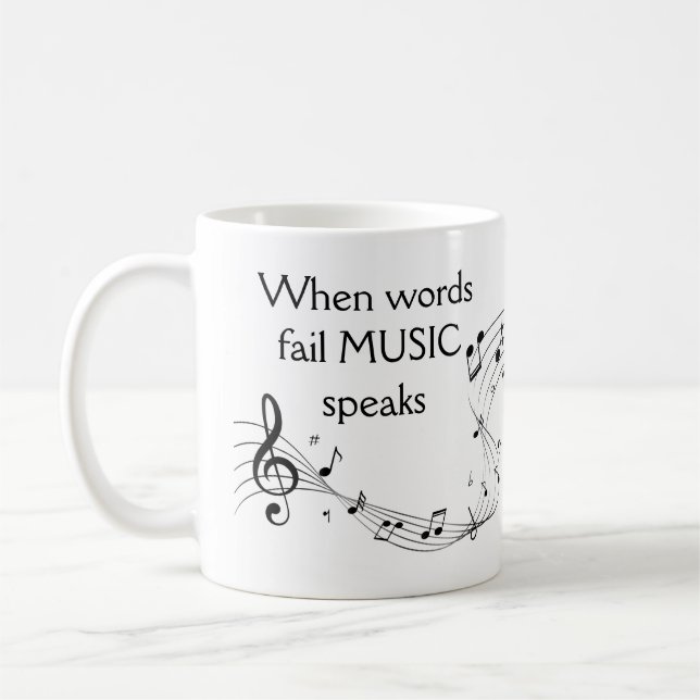 Where Words Fail Music Speaks Inspirational Coffee Mug (Left)