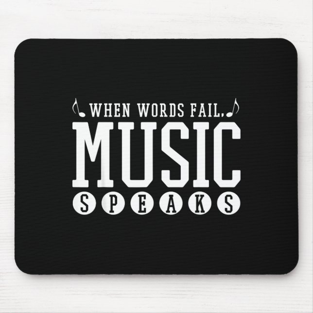 Where Words Fail Music Speaks - Musician Teacher Q Mouse Pad (Front)
