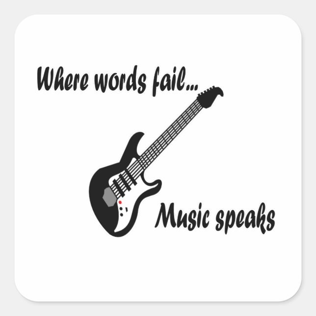 Where Words Fail, Music Speaks Square Sticker (Front)