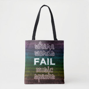 Where Words Fail, Music Speaks Tote Bag