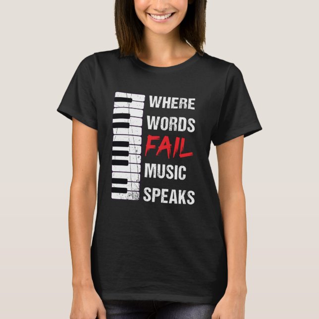 Where Words Fail Music Speaks World Love Peace T-Shirt (Front)