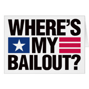 Wheres My Bailout - Black