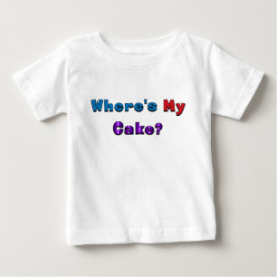 "Where's My Cake?" baby shirt