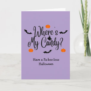 Where's My Candy - Trick or Treat Halloween Card