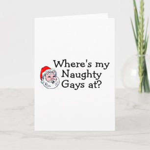 Wheres My Naughty Gays At Holiday Card