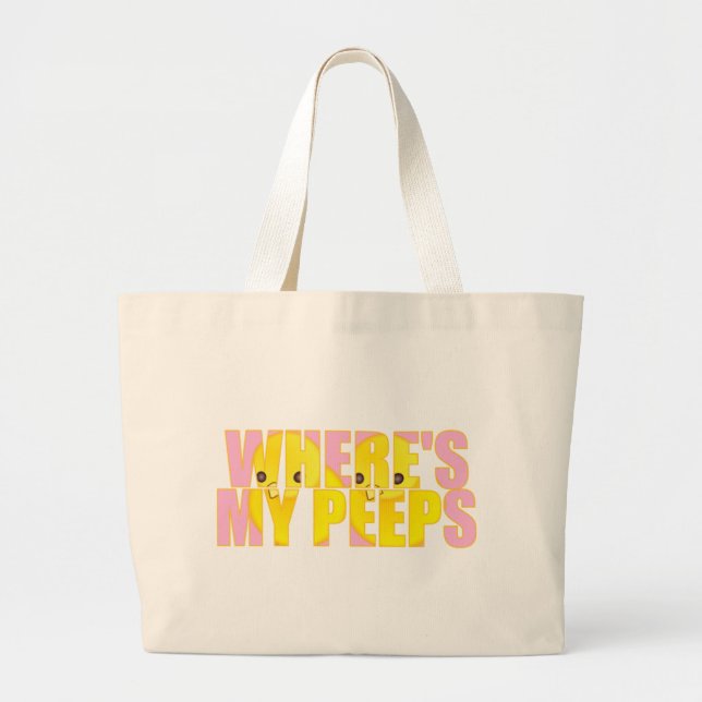 Where's My Peeps? Large Tote Bag (Front)