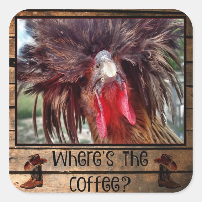 Where's The Coffee with Polish Chicken Square Sticker (Front)
