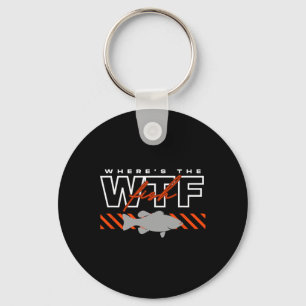 Where's The Fish Wtf Men's Funny Joke Fishing Key Ring