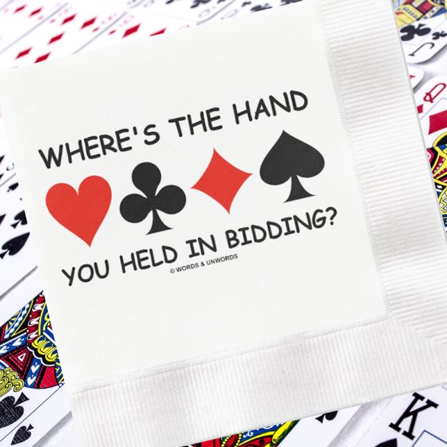 Where's The Hand You Held In Bidding? Bridge Game Napkin (Humorous bridge query paper napkin for your next bridge event that will get a lot of laughs!)