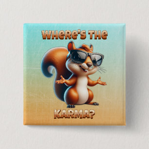 Where's the Karma Funny Squirrel in Shades 15 Cm Square Badge