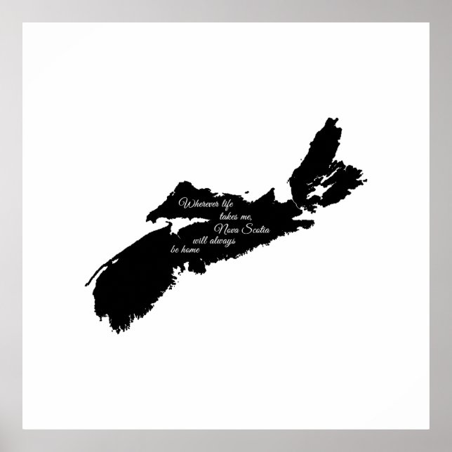 Wherever life - Nova Scotia will always be home Poster (Front)