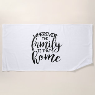 Wherever the family   Monogram Personalised Beach Towel