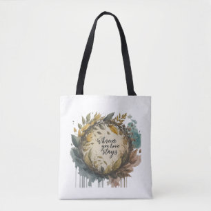 Wherever You Go, Love Stays – Shoulder Tote Bag