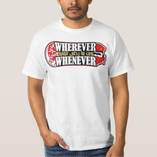 Wherever you go you find me  T-Shirt