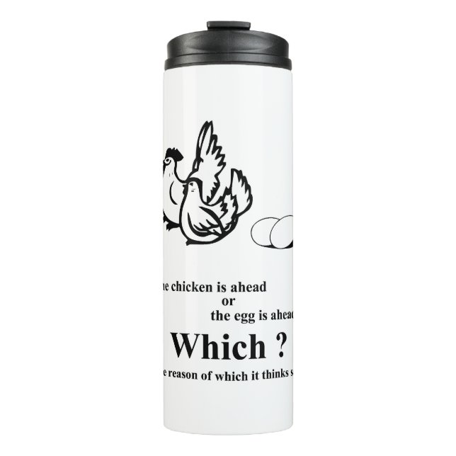 Which came first ? thermal tumbler (Front)