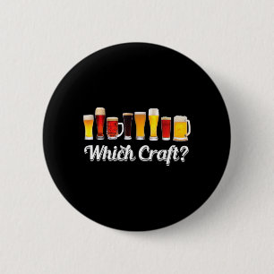 Which Craft_ _ Brewers Shirts _ Funny Halloween 6 Cm Round Badge