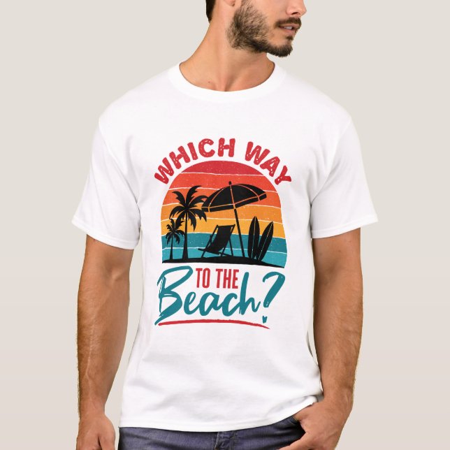 Which Way to the Beach Cute Summer Beach Lover T-Shirt (Front)