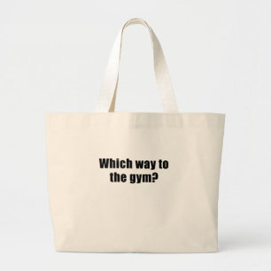 Which Way to the Gym Large Tote Bag